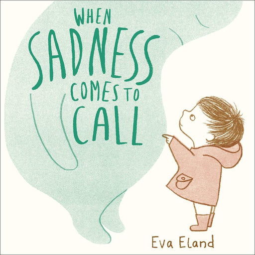 When Sadness Comes to Call-Picture Book-Prh-Toycra