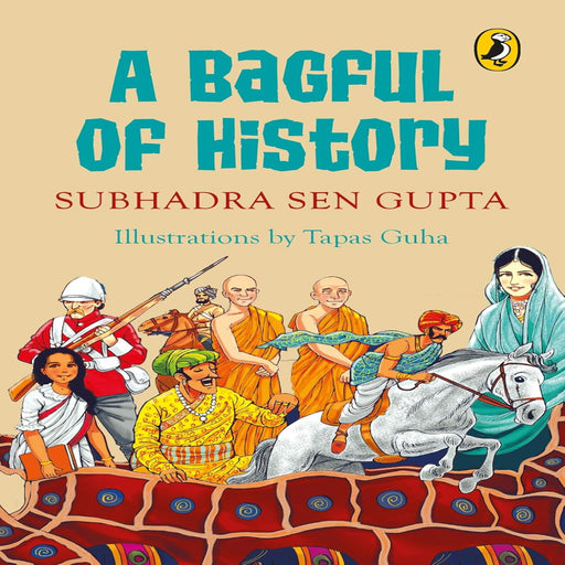A Bagful Of History (Age : 9 Years+)