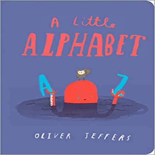 A Little Alphabet By Oliver Jeffers