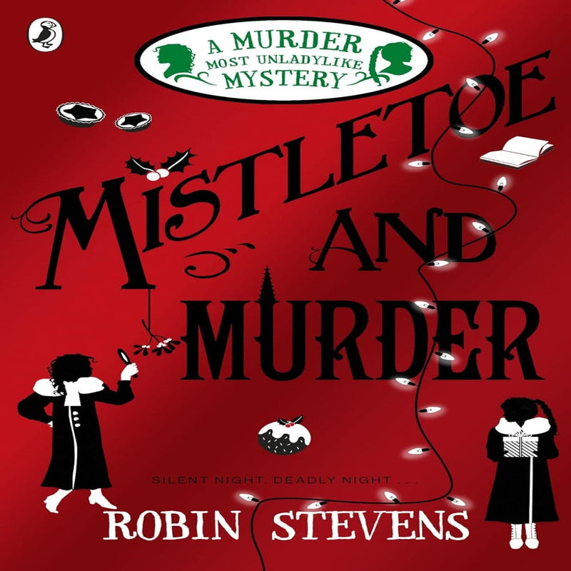 A Murder Most Unladylike Mystery