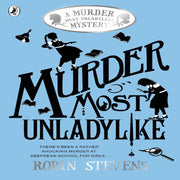 A Murder Most Unladylike Mystery