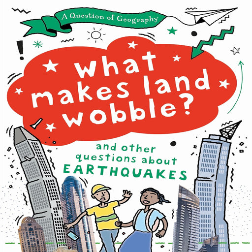 A Question of Geography: What Makes land wobble?-Encyclopedia-Hi-Toycra