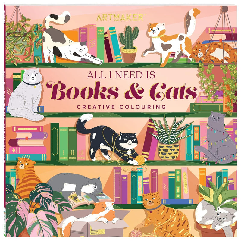 All I Need Is Books & Cats Creative Colouring