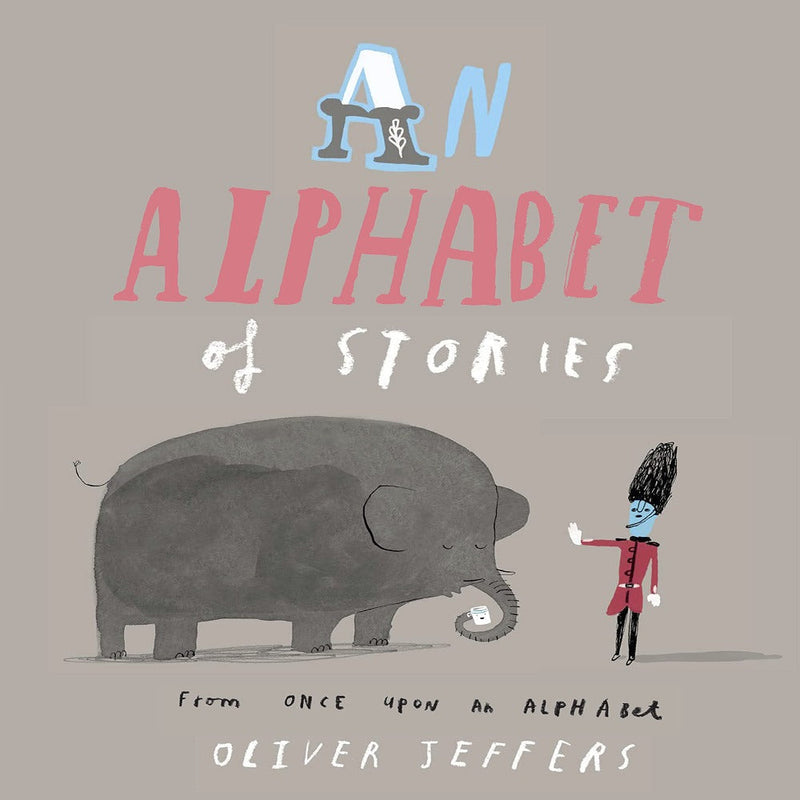 An Alphabet Of Stories By Oliver Jeffers