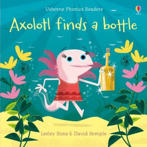 Axolotl Finds A Bottle Usborne Phonics Readers-Story Books-Usb-Toycra