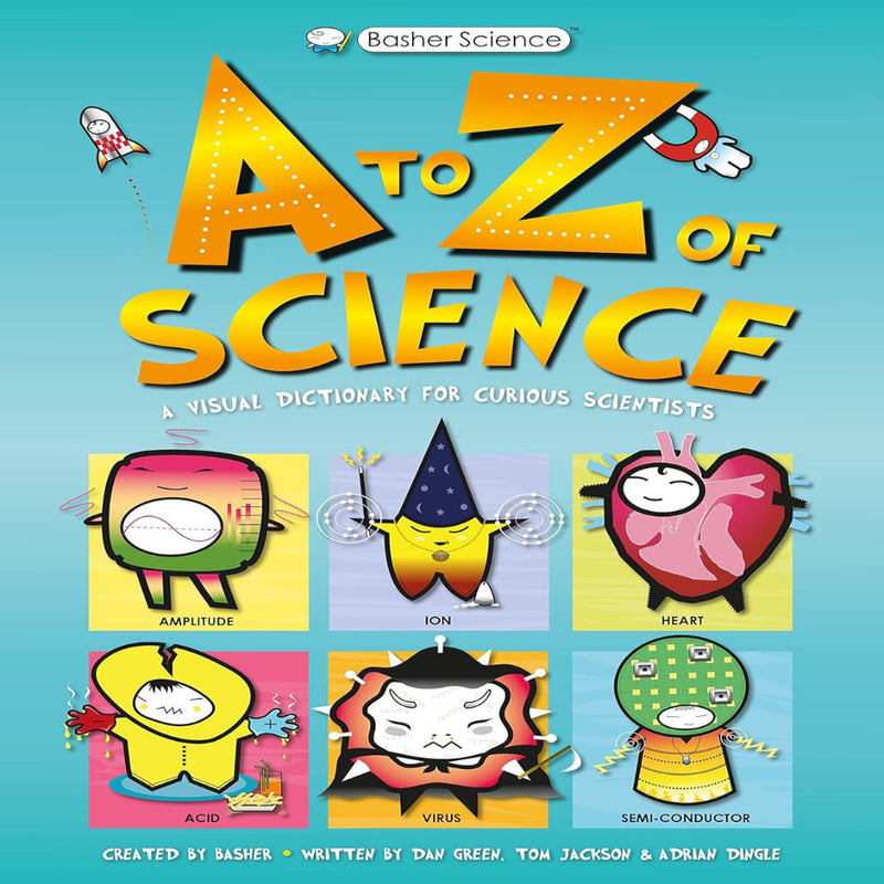 Basher Science: A To Z Science