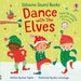 Dance With The Elves Sound Book-Board Book-Hc-Toycra