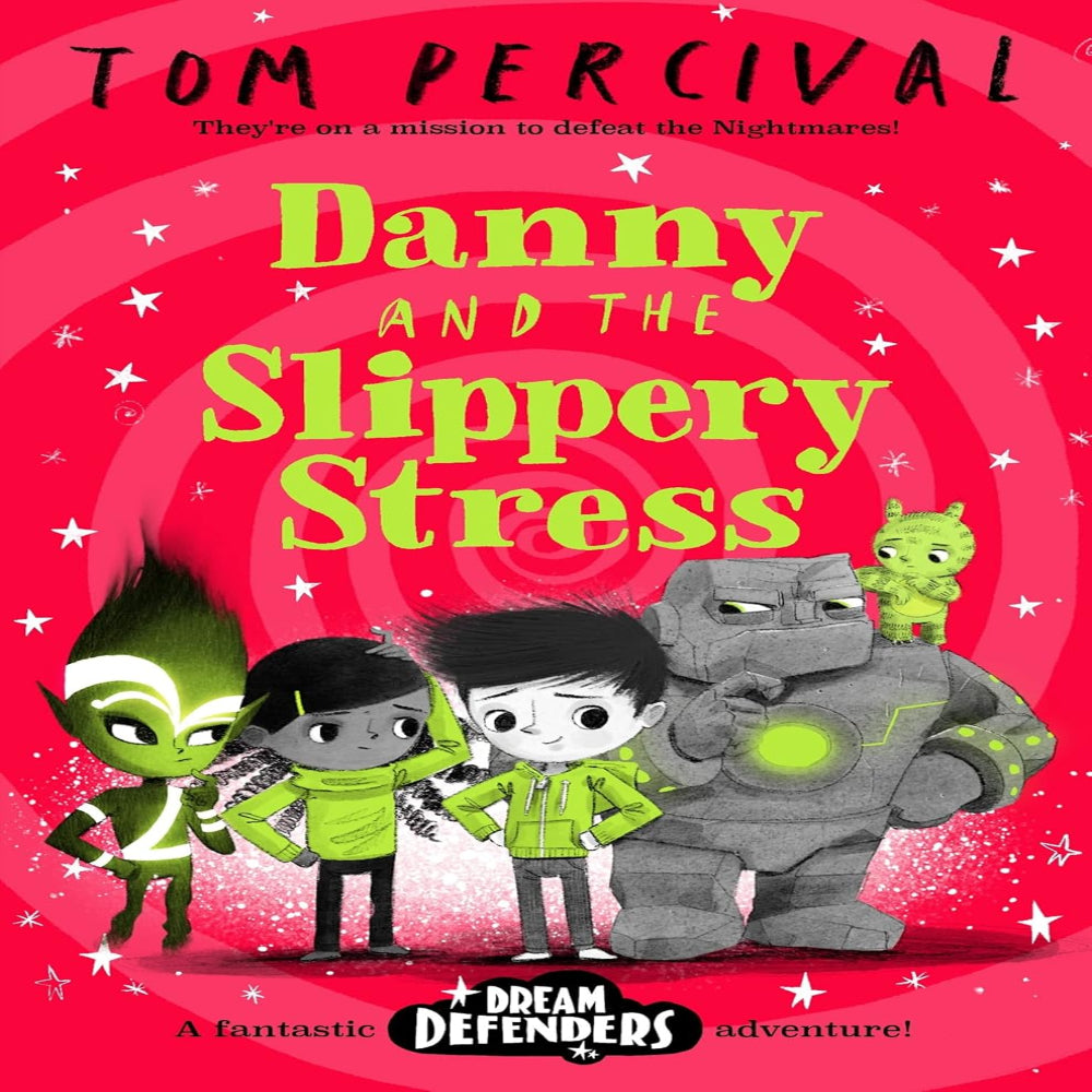 Danny And The Slippery Stress By Tom Percival