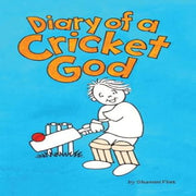 Diary Of A Cricket God (Age : 7 Years+)