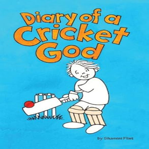 Diary Of A Cricket God (Age : 7 Years+)