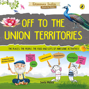 Discover India : Off To The Union Territories (Age :7 Years+)