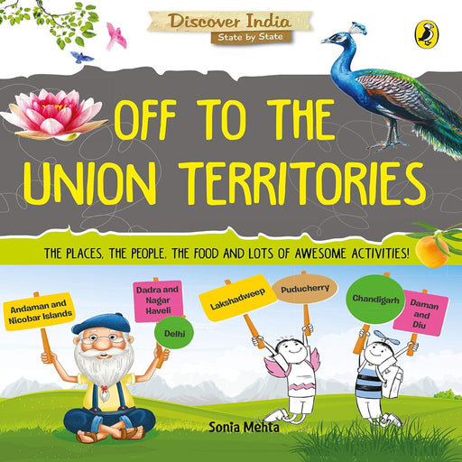 Discover India : Off To The Union Territories (Age :7 Years+)
