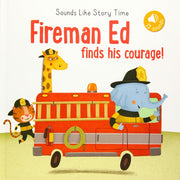 Fireman Ed Finds His Courage!