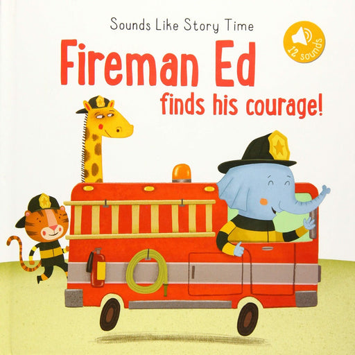 Fireman Ed Finds His Courage!-Sound Book-Toycra Books-Toycra