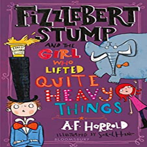 Fizzlebert Stump And The Girl Who Lifted Quite Heavy Things-Bl-Toycra