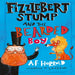 Fizzlebert Stump and the Bearded Boy-Bl-Toycra