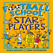 Football School Series by Alex Bellos & Ben Lyttleton