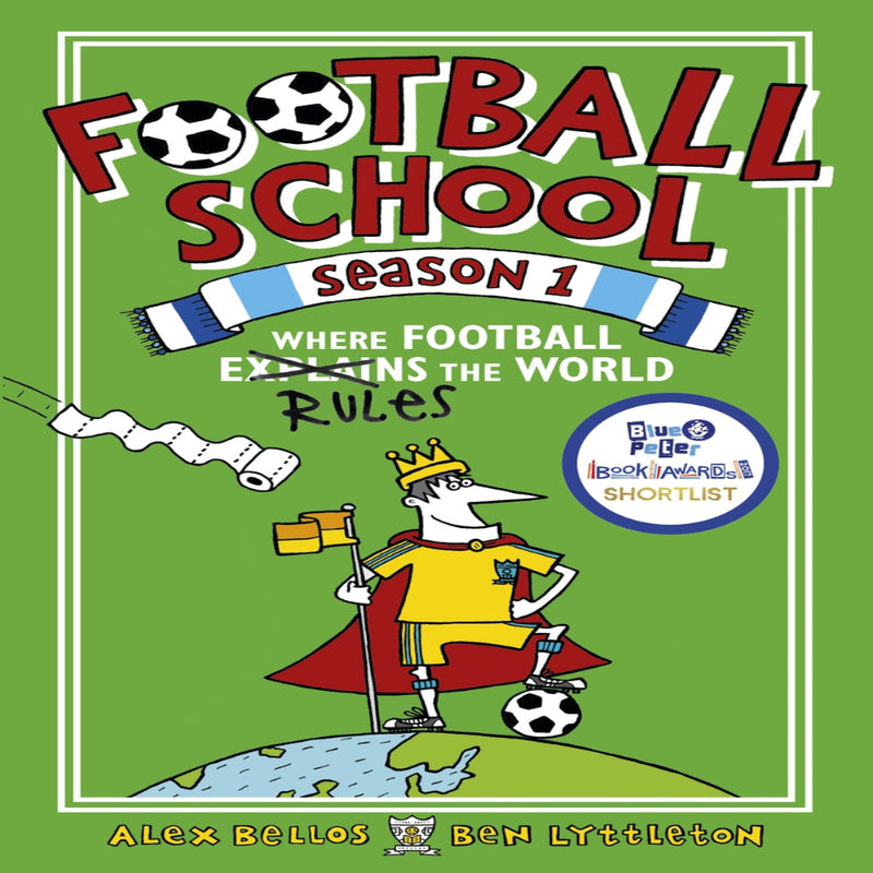 Football School Series by Alex Bellos & Ben Lyttleton