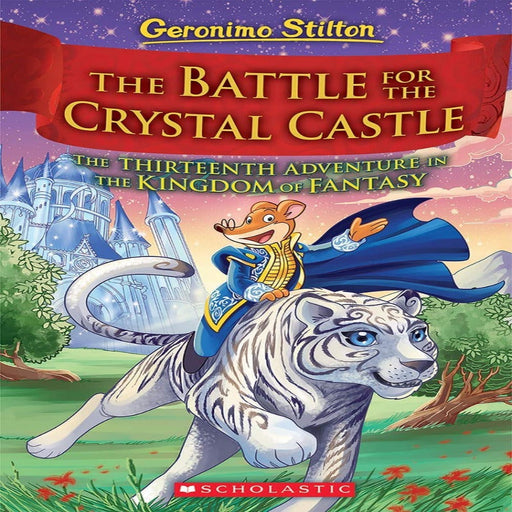 Geronimo Stilton The Battle For Crystal Castle-Story Books-Sch-Toycra