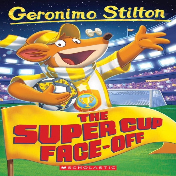 Geronimo Stilton The Super Cup Face-Off-Story Books-Sch-Toycra