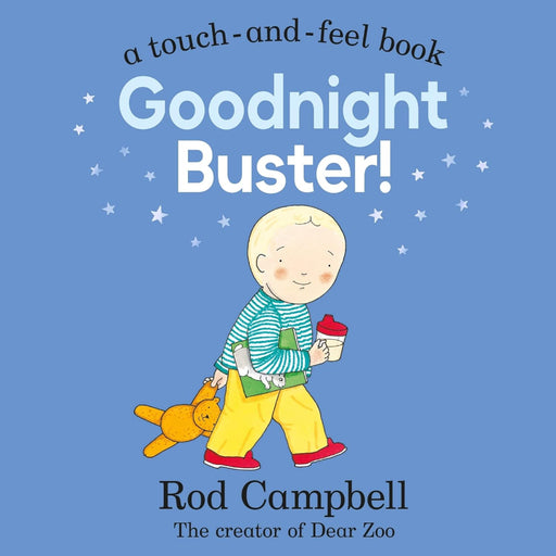 Goodnight Buster!-A Touch And Feel Book-Board Book-Pan-Toycra