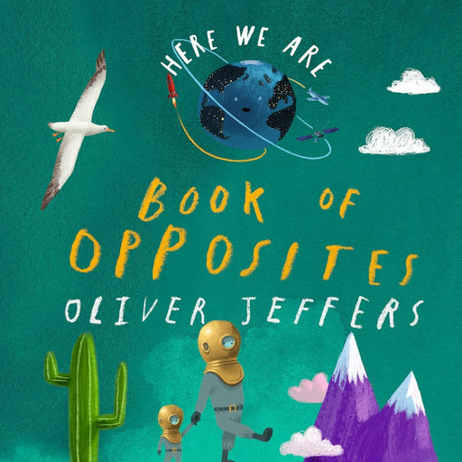 Here We Are Book Of Opposites By Oliver Jeffers-Board Book-Hc-Toycra