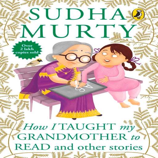 How I Taught My Grandmother To Read And Other Stories By Sudha Murty-Story Books-Prh-Toycra