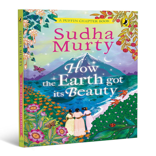How The Earth Got Its Beauty (Age : 7 years+)