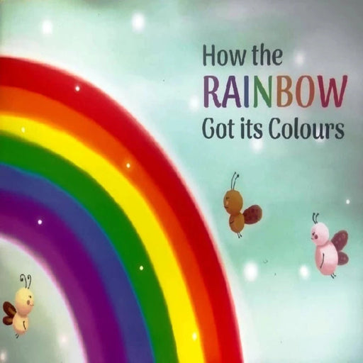 How The Rainbow Got Its Colours-Picture Book-WH-Toycra