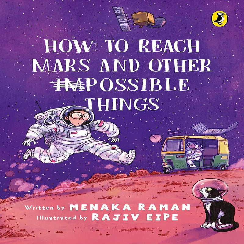 How To Reach Mars And Other (IM) Possible Things