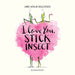 I Love You, Stick Insect-Story Books-Bl-Toycra