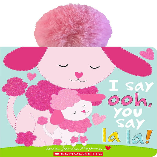 I Say Ooh, You Say La La!-Board Book-Sch-Toycra