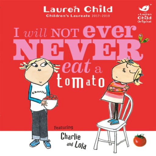I Will Not Ever Never Eat A Tomato