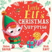 Little Elf's Christmas Surprise-Picture Book-Hc-Toycra