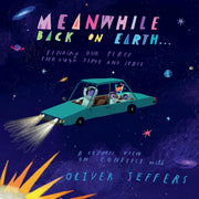 Meanwhile Back On Earth Picture Book ( Age :3 Years+)