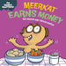 Money Matters : Meerkat Earns Money-Story Books-Hi-Toycra