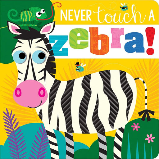 Never Touch A Zebra!-Board Book-Sch-Toycra