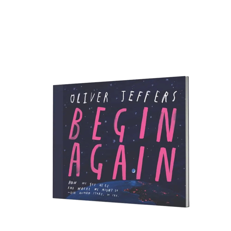 Oliver Jeffers Begin Again (Age : 7 Years+)
