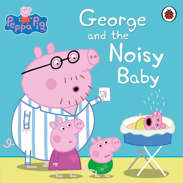 Peppa Pig: George And The Noisy Baby Peppa Pig-Story Books-Prh-Toycra