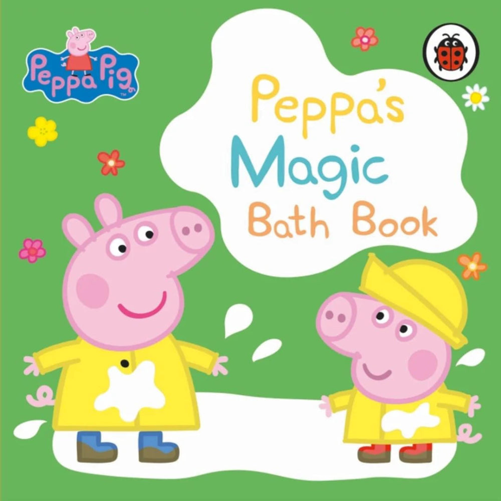 Peppa Pig : Peppa's Magic Bath Book