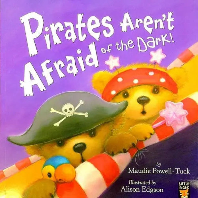 Pirates Aren't Afraid Of The Dark!