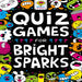 Quiz Games For Bright Sparks-Activity Books-Hi-Toycra