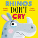 Rhinos Don't Cry-Picture Book-Bl-Toycra