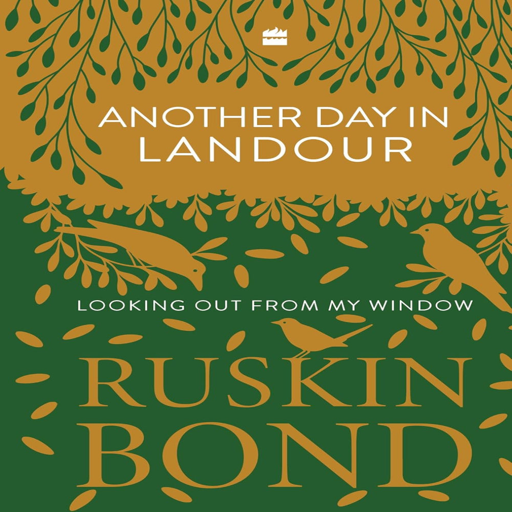 Ruskin Bond’s Journals from the Hills