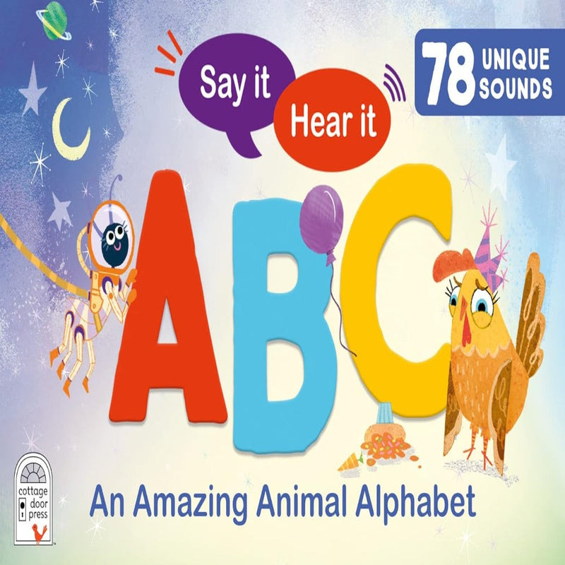 Say It Hear It ABC - 78 Unique Sounds