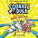 Squirrel And Duck: Invasion Of The Doggy-Snatchers-Story Books-Bl-Toycra