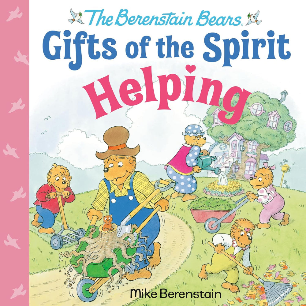 The Berenstain Bears Gifts Of The Spirit Helping
