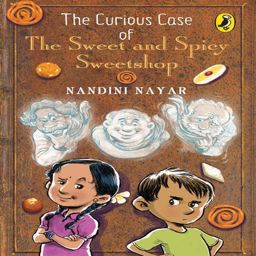 The Curious Case Of The Sweet And Spicy Sweetshop (Age : 7 Years+)
