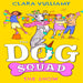 The Dog Squad Books-Story Books-Hc-Toycra