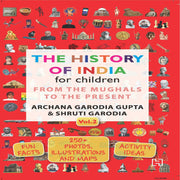 The History of India for Children Series by Archana Garodia Gupta & Shruti Garodia